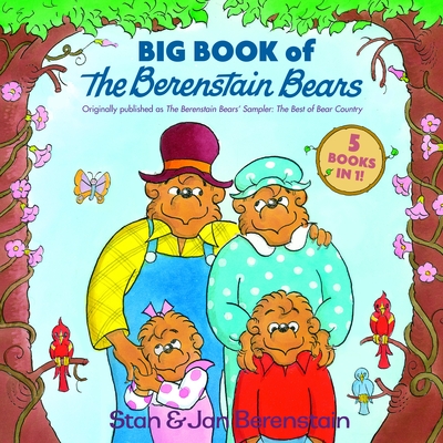 Big Book of the Berenstain Bears - Berenstain, Stan, and Berenstain, Jan