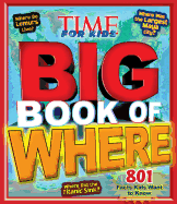Big Book of Where: 801 Facts Kids Want to Know