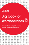 Big Book of Wordsearches 12: 300 Themed Wordsearches