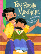 Big Bushy Mustache - Soto, Gary, and Sito, Gary