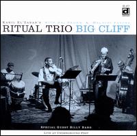 Big Cliff - Kahil El'Zabar's Ritual Trio