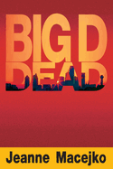 Big D Dead
