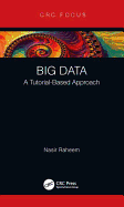 Big Data: A Tutorial-Based Approach