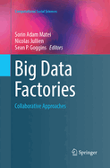 Big Data Factories: Collaborative Approaches