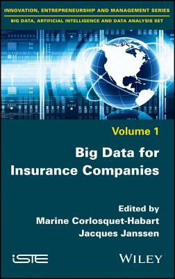 Big Data for Insurance Companies - Corlosquet-Habart, Marine (Editor), and Janssen, Jacques (Editor)