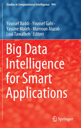 Big Data Intelligence for Smart Applications