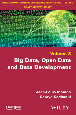 Big Data, Open Data and Data Development - Monino, Jean-Louis, and Sedkaoui, Soraya