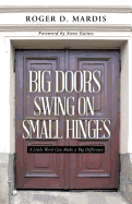 Big Doors Swing on Small Hinges: A Little Word Can Make a Big Difference