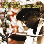 Big Easy Strut: The Essential Professor Longhair