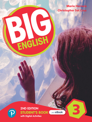 Big English 2nd ed Level 3 Student's Book and Interactive eBook with Online Practice and Digital Resources - Herrera, Mario, and Sol Cruz, Christopher