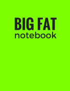 Big Fat Notebook: Lime Green, 600 Pages Ruled Blank Notebook, Journal, Diary (Extra Large 8.5 X 11 Inches)