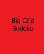 Big Grid Sudoku: 80 Medium Level Sudoku Puzzles