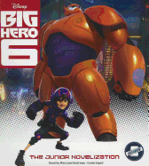 Big Hero 6: The Junior Novelization