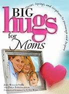 Big Hugs for Moms