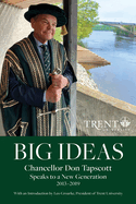 Big Ideas: Chancellor Don Tapscott Speaks to a New Generation