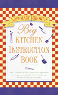 Big Kitchen Instruction Book - Brown, Rosemary