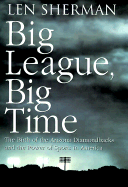 Big League, Big Time: The Birth of the Arizona Diamondbacks and the Power of Sports in America