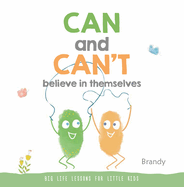 Big Life Lessons for Little Kids: Can and Can't Believe in Themselves