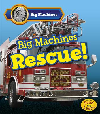 Big Machines Rescue! - Veitch, Catherine