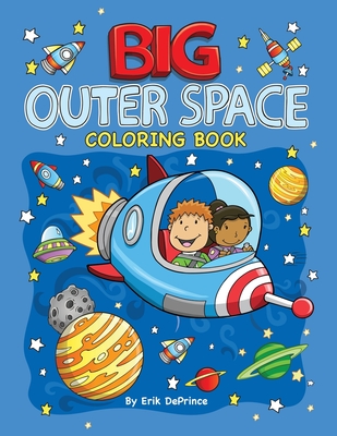 Big Outer Space Coloring Book - Deprince, Erik