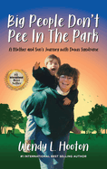 Big People Don't Pee in the Park