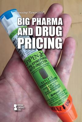 Big Pharma and Drug Pricing - Schauer, Pete (Editor)