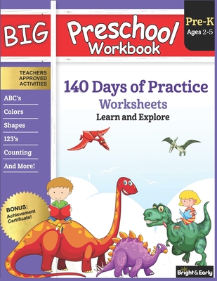 Big Preschool Workbook: Ages 2-5, 140+ Worksheets of PreK Learning Activities, Fun Homeschool Curriculum, Help Pre K Kids Math, Counting, Alphabet, Colors, Size & Shape, 2-4 Dinosaur Kindergarten Prep - Hub, Gogo