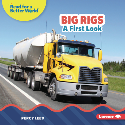 Big Rigs: A First Look - Leed, Percy