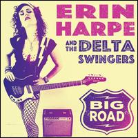 Big Road - Erin Harpe & the Delta Swingers