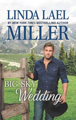 Big Sky Wedding - Miller, Linda Lael