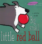 Big, Small, Little Red Ball