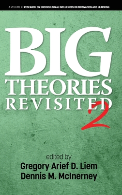 Big Theories Revisited 2 - Liem, Gregory Arief D. (Editor), and McInerney, Dennis M. (Editor)