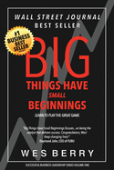 Big Things Have Small Beginnings: Learn to Play the Great Game