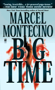 Big Time: Big Time - Montecino, Marcel, and Rubenstein, Julie (Editor)