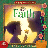 Big Topics for Little Kids: Tell Me about Faith