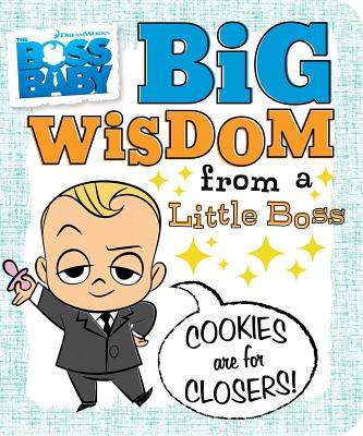 Big Wisdom from a Little Boss - Cregg, R J (Adapted by)