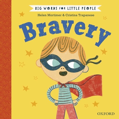 Big Words for Little People: Bravery - Mortimer, Helen