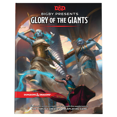 Bigby Presents: Glory of Giants (Dungeons & Dragons Expansion Book) - Wizards RPG Team