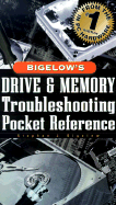 Bigelow's drive and memory troubleshooting pocket reference
