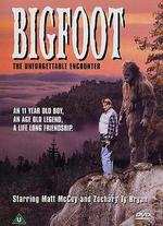 Bigfoot: The Unforgettable Encounter - Corey Michael Eubanks