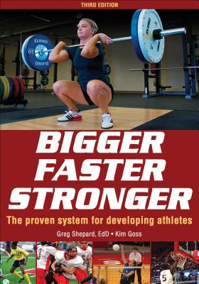 Bigger Faster Stronger - Shepard, Greg, and Goss, Kim