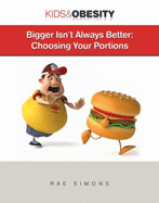 Bigger Isn't Always Better: Choosing Your Portions