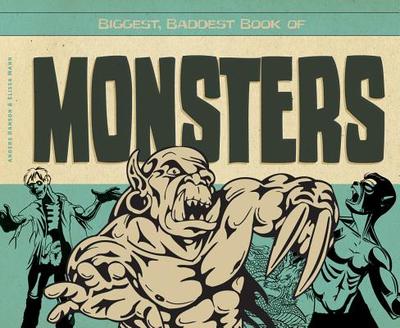 Biggest, Baddest Book of Monsters - Hanson, Anders