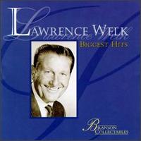 Biggest Hits - Lawrence Welk