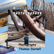 Biggest Little Photographer