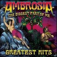 Biggest Part of Me/Hits - Ambrosia