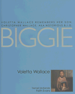 Biggie: Voletta Wallace Remembers Her Son