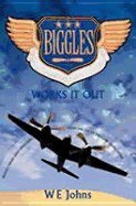 Biggles Works it Out