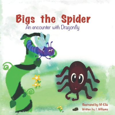 Bigs the Spider: An encounter with Dragonfly - Williams, I