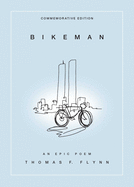 Bikeman, Commemorative Edition: An Epic Poem